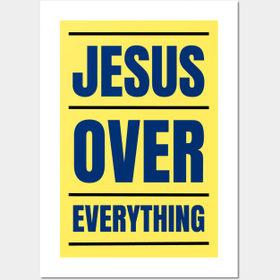 Jesus Over Everything | Christian Posters and Art
